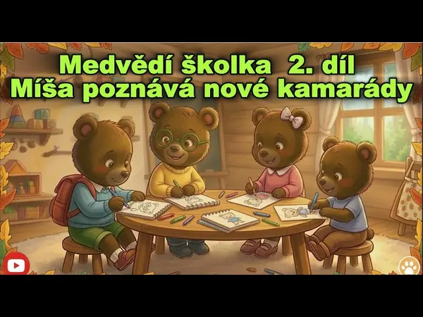 Medvědí školka - 2. díl (pohádka na dobrou noc)