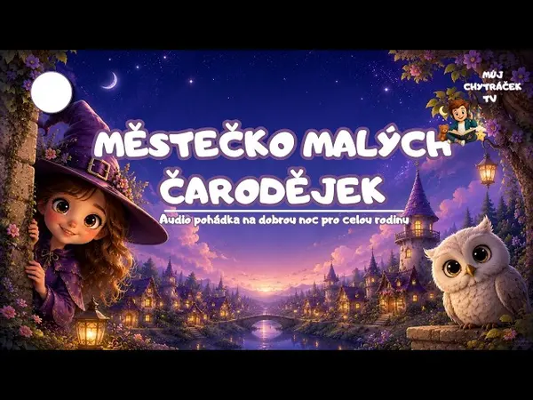 Městečko Malých Čarodějek (česká audio pohádka)