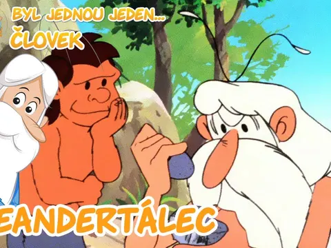 Byl jednou jeden člověk - Byl jednou jeden člověk: Neandertálec - pohádka