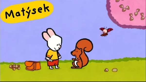Matýsek a Jája - Matýsek a Jája: Veverka - pohádka